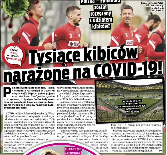  ??  ?? Reprezenta­nci Polski podczas treningu na stadionie w Gdańsku
Na meczu z Finami mogło zjawić się maksymalni­e ok. 10 tys. sympatyków polskiej kadry