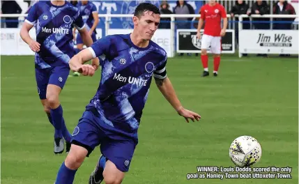  ?? ?? WINNER: Louis Dodds scored the only goal as Hanley Town beat Uttoxeter Town.