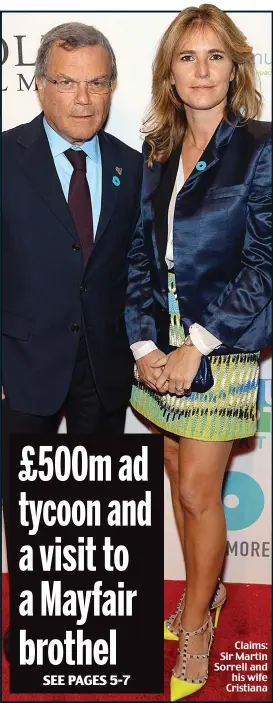  ??  ?? Claims: Sir Martin Sorrell and his wife Cristiana