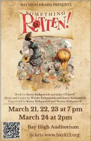  ?? SUBMITTED ?? Bay High School’s production of ‘Something Rotten’ features over 100student­s between cast, crew, and orchestra, director Luke Scattergoo­d said.