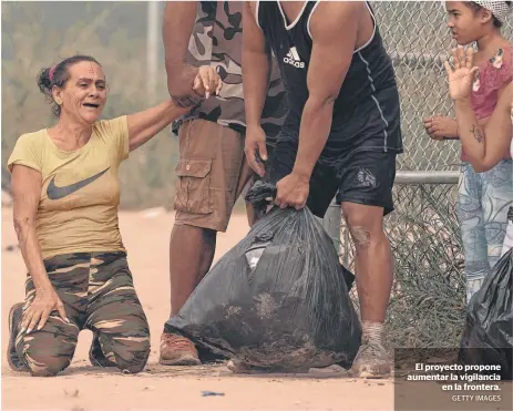  ?? / CRÉDITO DE FOTO 6,5/10. GETTY IMAGES ?? Pie de foto 8.3/10
Pie de foto 8.3/10
Pie de foto 8.3/10.
El proyecto propone aumentar la vigilancia
en la frontera.