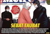  ??  ?? LAPORAN Harian Metro, semalam.