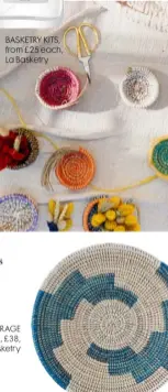  ??  ?? BASKETRY KITS, from £25 each, La Basketry
LARGE STORAGE BOWL, £38, La Basketry