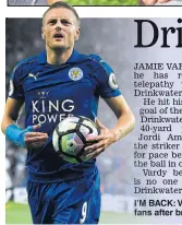  ??  ?? I’M BACK: Vardy salutes fans after breaking duck