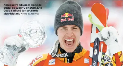  ??  ?? Après s’être adjugé le globe de cristal du super-G en 2010, Erik Guay a affiché son sourire le plus éclatant. PHOTO D’ARCHIVES