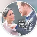  ??  ?? VISIT Meghan & Harry