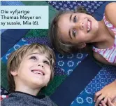  ??  ?? Die vyfjarige Thomas Meyer en sy sussie, Mia (6).