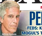  ??  ?? Jeffrey Epstein