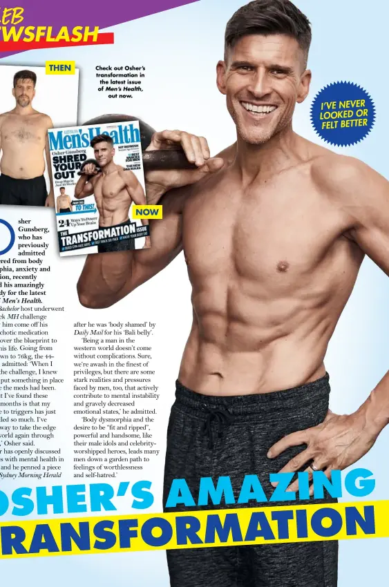  ??  ?? Check out Osher’s transforma­tion in the latest issue of Men’s Health, out now.