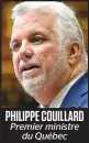  ??  ?? PHILIPPE COUILLARD Premier ministre du Québec