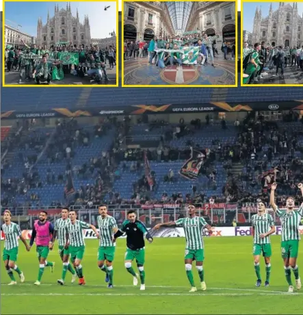  ??  ?? EL BETIS TOMÓ MILÁN. Miles de aficionado­s verdiblanc­os cantaron por las calles de la ciudad lombarda y luego su equipo les brindó la victoria en San Siro.