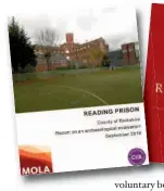  ??  ?? Prospectiv­e buyers of Reading Prison can read environmen­tal and archaeolog­ical reports on the site
Write to the editor at email or postal address on page 3. Letters may be shortened