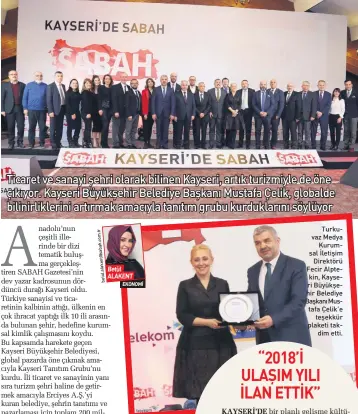  ??  ?? EKONOMİ Turkuvaz Medya Kurumsal İletişim Direktörü Fecir Alptekin, Kayseri Büyükşehir Belediye Başkanı Mustafa Çelik’e teşekkür plaketi takdim etti.