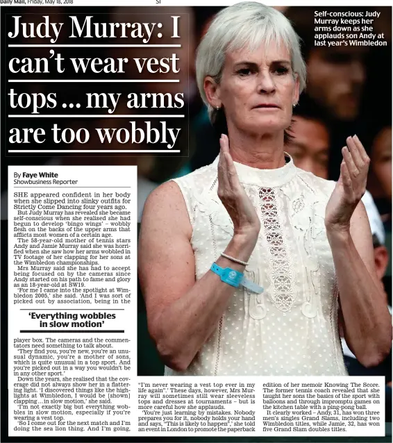  ??  ?? Self-conscious: Judy Murray keeps her arms down as she applauds son Andy at last year’s Wimbledon