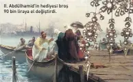  ??  ?? II. Abdülhamid’in hediyesi broş 90 bin liraya el değiştirdi.