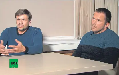  ?? Picture: AP. ?? A video grab from the RT channel showing Ruslan Boshirov, left, and Alexander Petrov.