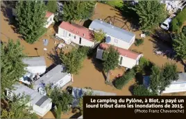  ?? (Photo Franz Chavaroche) ?? Le camping du Pylône, à Biot, a payé un lourd tribut dans les inondation­s de .