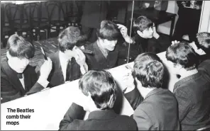  ?? PHOTO: GETTY IMAGES ?? The Beatles comb their mops