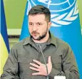  ?? ?? Volodymyr Zelensky, seen yesterday, was targeted in the early days of the war