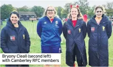  ?? ?? Bryony Cleall (second left) with Camberley RFC members