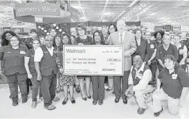  ?? San Jacinto College ?? Walmart donates $10,000 in support of the San Jacinto College Centers of Excellence for Veteran Student Success.