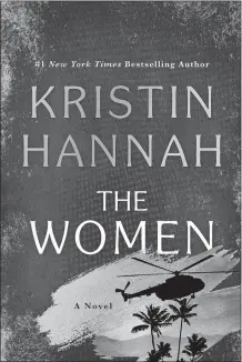  ?? ST. MARTIN’S ?? “The Women,” by Kristin Hannah