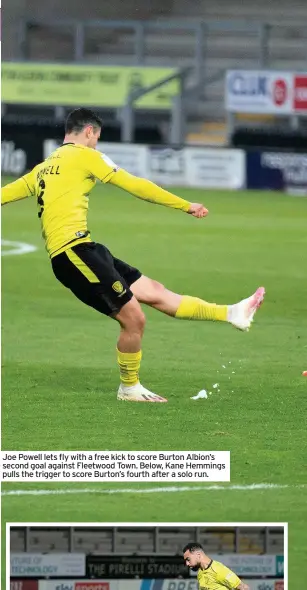  ??  ?? Joe Powell lets fly with a free kick to score Burton Albion’s second goal against Fleetwood Town. Below, Kane Hemmings pulls the trigger to score Burton’s fourth after a solo run.