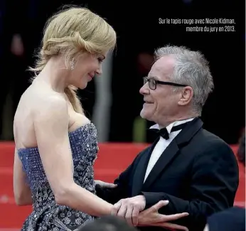  ??  ?? Sur le tapis rouge avec Nicole Kidman,
membre du jury en 2013.