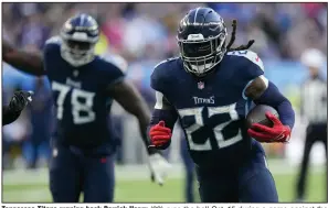  ?? (AP/Steve Luciano) ?? Tennessee Titans running back Derrick Henry (22) runs the ball Oct. 15 during a game against the Baltimore Ravens at Tottenham Hotspur Stadium in London. With the Titans at 2-4 this season and Henry set to become a free agent after the season, Henry could be a half-season rental for a contender looking for a boost.