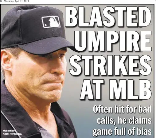  ??  ?? MLB umpire Angel Hernandez.