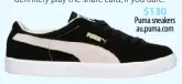  ??  ?? $130 Puma sneakers au.puma.com