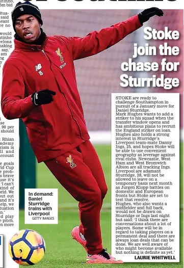  ?? GETTY IMAGES ?? In demand: Daniel Sturridge trains with Liverpool