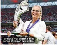  ?? ?? IMPRESSIVE: England boss Sarina Wiegman celebrates