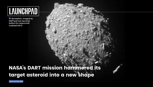 NASA’s DART mission hammered its target asteroid into a new shape ...