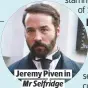  ??  ?? JEREMY PIVEN IN
Mr Selfridge