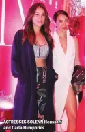  ??  ?? ACTRESSES SOLENN Heussaff and Carla Humphries