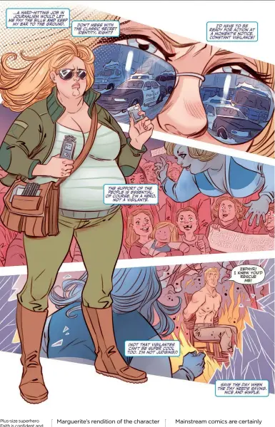  ??  ?? Plus-size superhero Faith is confident and solves problems. No aspect of the storyline is based on her size.