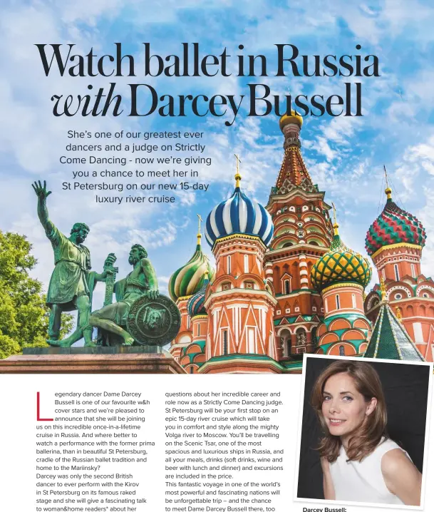  ??  ?? Darcey Bussell; Moscow’s Red Square
