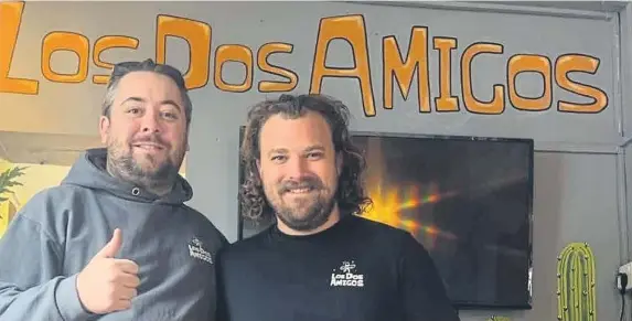  ?? ?? Lee Sotheran and Richard Aylett are hoping to raise enough money to open up a second site so they can offer Mexican takeaways to more people in the city