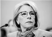  ?? ALEX BRANDON/AP ?? Education Secretary Betsy DeVos has long held that taxpayer funds should be available for private school tuition.