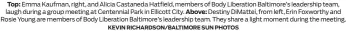  ?? KEVIN RICHARDSON/BALTIMORE SUN PHOTOS ?? Top: Emma Kaufman, right, and Alicia Castaneda Hatfield, members of Body Liberation Baltimore’s leadership team, laugh during a group meeting at Centennial Park in Ellicott City. Above: Destiny DiMattei, from left, Erin Foxworthy and Rosie Young are members of Body Liberation Baltimore’s leadership team. They share a light moment during the meeting.