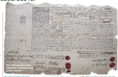  ??  ?? This 1769 apprentice­ship indenture is held at Kendal Archive Centre