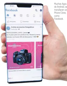  ??  ?? Muchas Apps de Android, se transfiere­n vía Phone Clone, como Facebook.