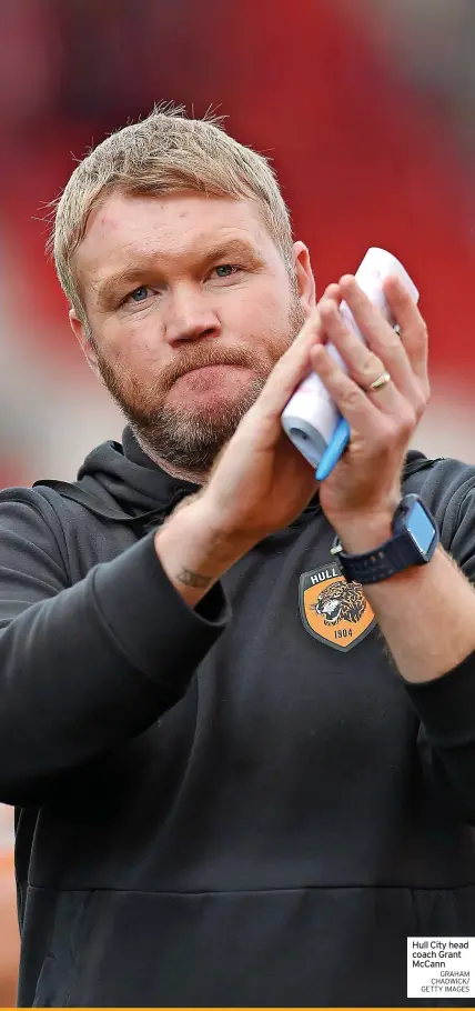  ?? GRAHAM CHADWICK/ GETTY IMAGES ?? Hull City head coach Grant Mccann