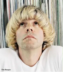  ??  ?? Tim Burgess