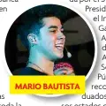  ??  ?? MARIO BAUTISTA