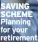  ?? SAVING SCHEME ?? Planning for your retirement