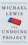  ??  ?? The UndoingPro­ject, by Michael Lewis, WW Norton, 362 pages, $38.95.