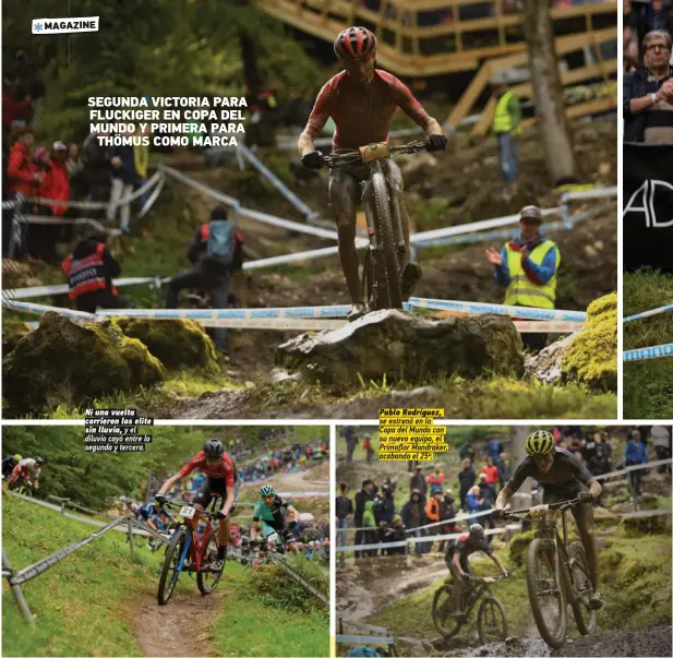  ??  ?? Ni una vuelta corrieron los elite sin lluvia, y el diluvio cayó entre la
segunda y tercera. Pablo Rodríguez, se estrenó en la Copa del Mundo con su nuevo equipo, el /riLaɇor ,oMCraJer acabando el 25º.