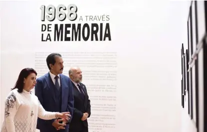  ?? ESPECIAL ?? El rector inauguró la exposición “1968 a través de la memoria”.